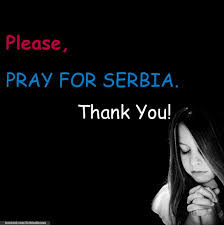 Pregate per la Serbia / Pray for Serbia